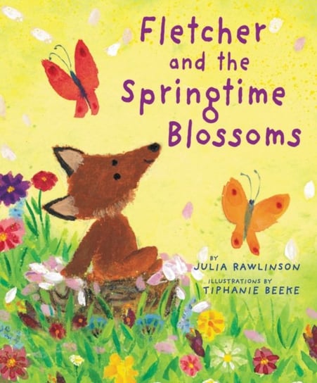 Fletcher and the Springtime Blossoms Julia Rawlinson