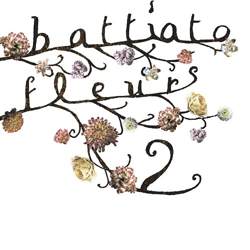 Fleurs 2 Franco Battiato