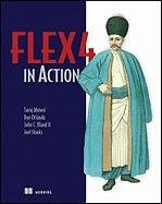 Flex 4 in Action Ahmed Tariq, Orlando Dan, Bland John C.