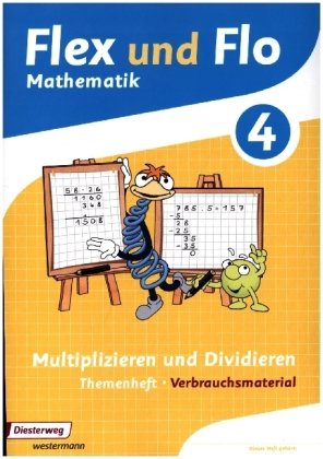 Flex und Flo 4. Themenheft Multiplizieren und Dividieren: Verbrauchsmaterial Diesterweg Moritz, Diesterweg M.