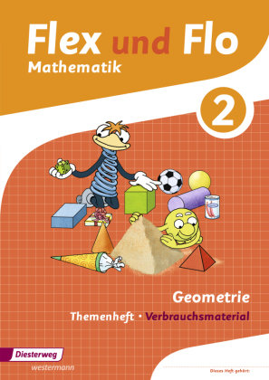 Flex und Flo. Themenheft Geometrie 2: Verbrauchsmaterial Diesterweg Moritz, Diesterweg Moritz Gmbh&Co. Verlag