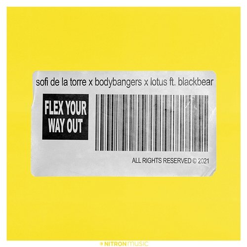 Flex Your Way Out Sofi de la Torre, Bodybangers, Lotus feat. blackbear