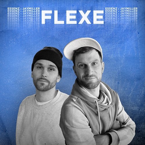 Flexe Essenz & Jay Miller