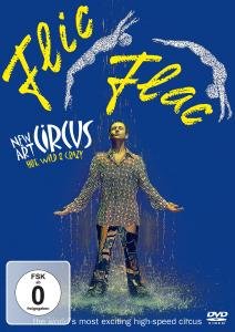 Flic Flac:new Art Circus Documentary