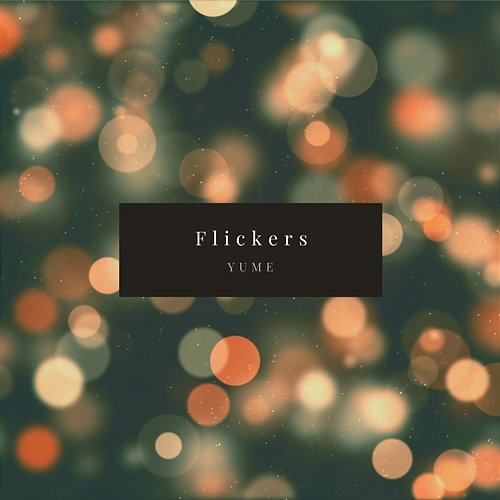 Flickers Yume