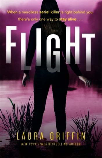 Flight. A heart-pounding, race-against-the-clock romantic thriller Griffin Laura