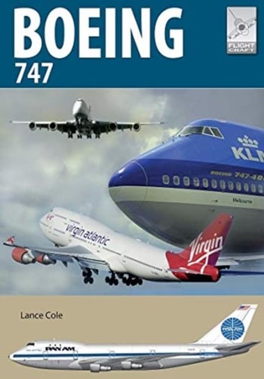 Flight Craft 24. Boeing 747. The Original Jumbo Jet Lance Cole