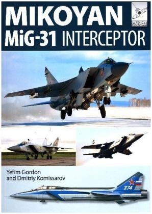 Flight Craft 8- Mikoyan MiG-31 Yefim Gordon