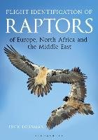 Flight Identification of Raptors of Europe, North Africa and the Middle East Forsman Dick