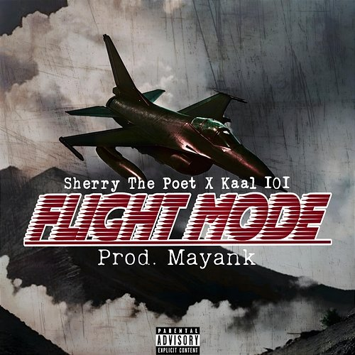 Flight Mode Kaal 101 feat. Sherry the Poet