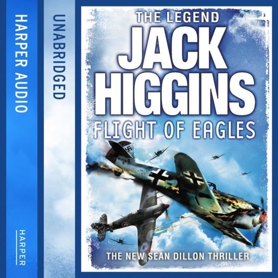 Flight of Eagles Higgins Jack