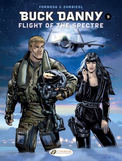 Flight Of The Spectre. Buck Danny. Volume 9 Frederic Zumbiehl, Gil Formosa