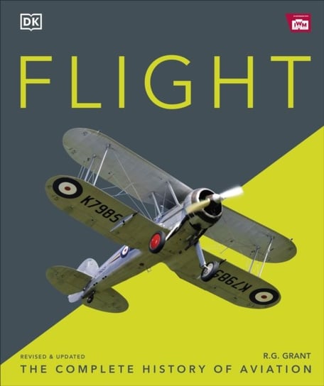 Flight. The Complete History of Aviation Grant R.G.