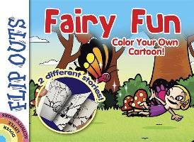 Flip Outs -- Fairy Fun: Color Your Own Cartoon! Pereira Diego Jourdan