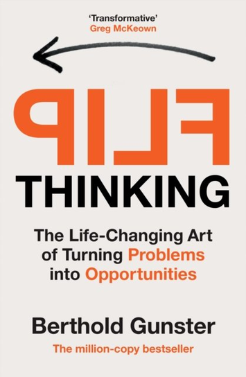 Flip Thinking Berthold Gunster