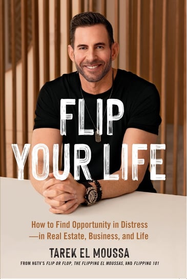 Flip Your Life Tarek El Moussa