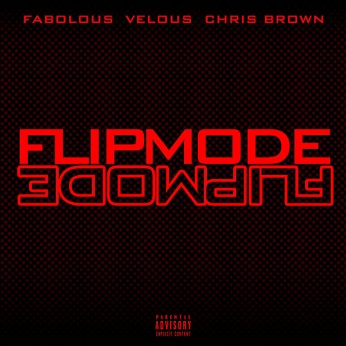 Flipmode Fabolous, Velous, Chris Brown