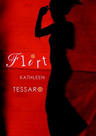 Flirt Tessaro Kathleen