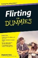 Flirting For Dummies Clark Elizabeth