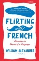 Flirting with French Alexander William