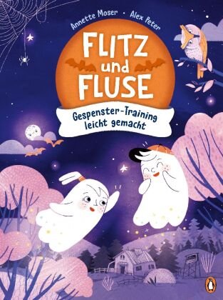 Flitz und Fluse - Gespenster-Training leicht gemacht Penguin Junior