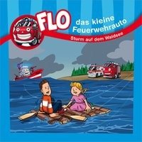 Flo - das kleine Feuerwehrauto: Sturm auf dem Waldsee Morken Christian