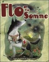 Flo of the Somme Robinson Hilary