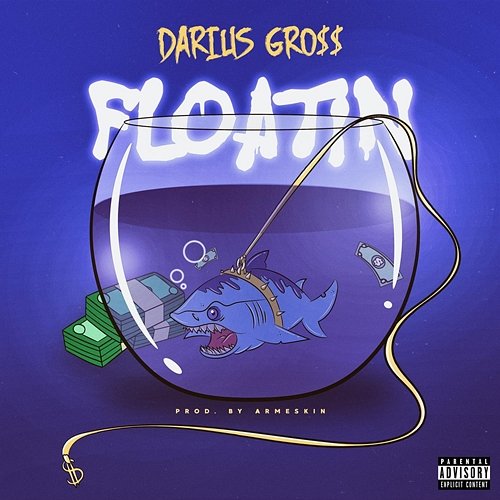 Floatin Darius Gro$$