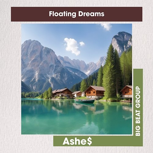Floating Dreams Ashe$