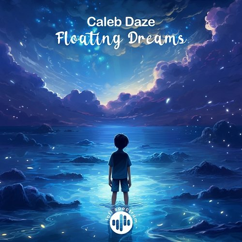 Floating Dreams Caleb Daze