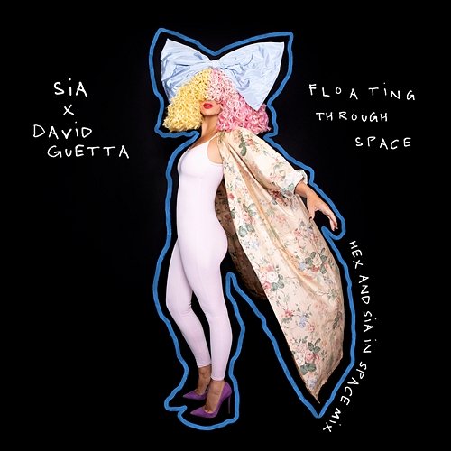 Floating Through Space Sia feat. David Guetta