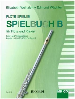 Flöte Spielen - Spielbuch B (mit CD) Mgb Hal Leonard Srl