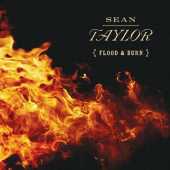 Flood & Burn Taylor Sean