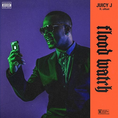 Flood Watch Juicy J feat. Offset of Migos