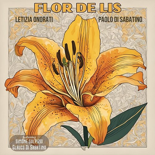 Flor de Lis Letizia Onorati & Paolo Di Sabatino feat. Simone Sulpizio, Glauco Di Sabatino