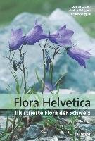 Flora Helvetica - Illustrierte Flora der Schweiz Lauber Konrad, Wagner Gerhart, Gygax Andreas