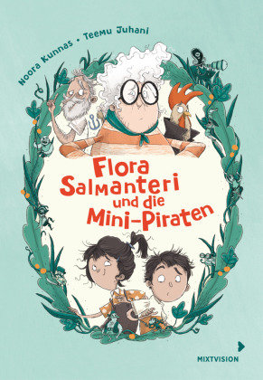 Flora Salmanteri und die Mini-Piraten Band 1 mixtvision
