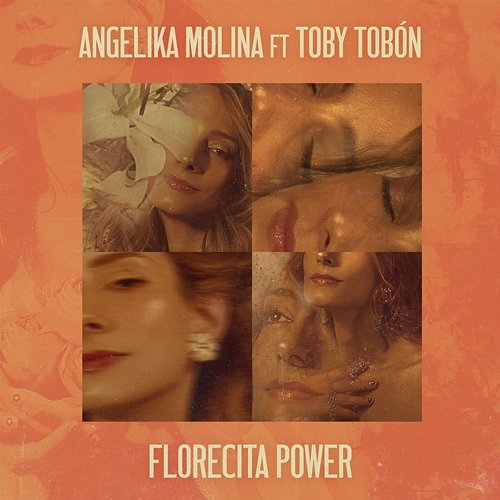 Florecita Power Angelika Molina feat. Toby Tobón