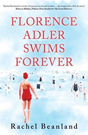 Florence Adler Swims Forever Beanland Rachel
