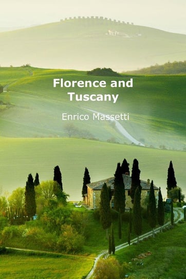 Florence and Tuscany Massetti Enrico