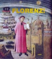 Florenz! Barteleit Christian, Baader Horst, Giusti A., Helas Philine, Giusti Annamaria