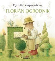 Florian ogrodnik Kasparavicius Kęstutis