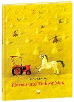 Florian und Traktor Max Schroeder Binette