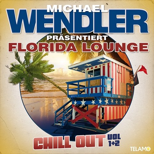 Florida Lounge Chill Out, Vol. 1 & 2 Michael Wendler