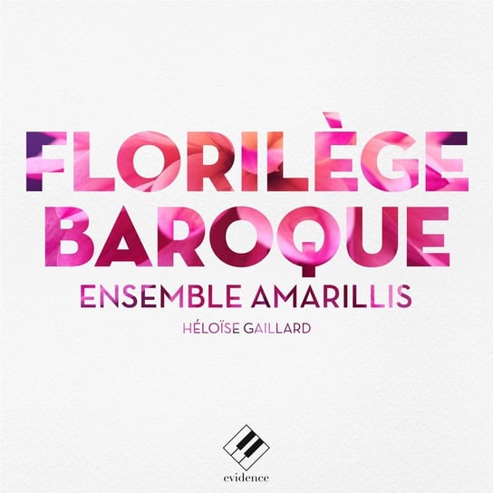 Florilege Baroque Ensemble Amarillis