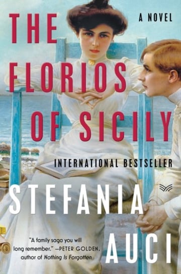 Florios of Sicily, The. A Novel Stefania Auci