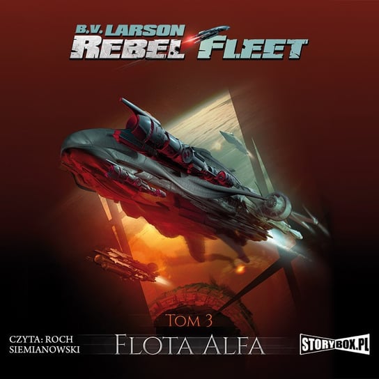 Flota Alfa. Rebel Fleet. Tom 3 - audiobook Larson B.V.