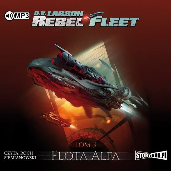 Flota Alfa. Rebel Fleet. Tom 3 Larson B.V.