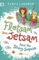 Flotsam and Jetsam and the Stormy Surprise Landman Tanya