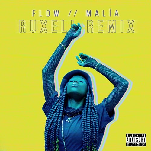 FLOW Ruxell, Malía